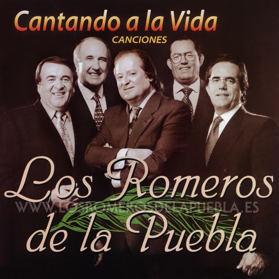 Portada del disco Cantando a la vida de Los Romeros de la Puebla. Año 1998