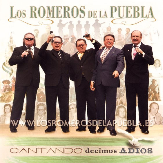 Portada del disco Cantando decimos adiós de Los Romeros de la Puebla. Año 2011