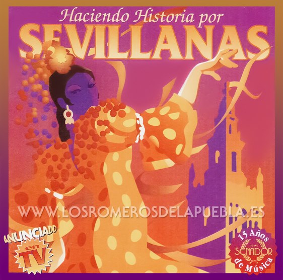 Portada del disco Haciendo historia por Sevillanas de Los Romeros de la Puebla. Año 1996