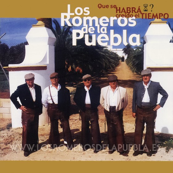 Portada del disco Qué se habrá creído el tiempo de Los Romeros de la Puebla. Año 2003