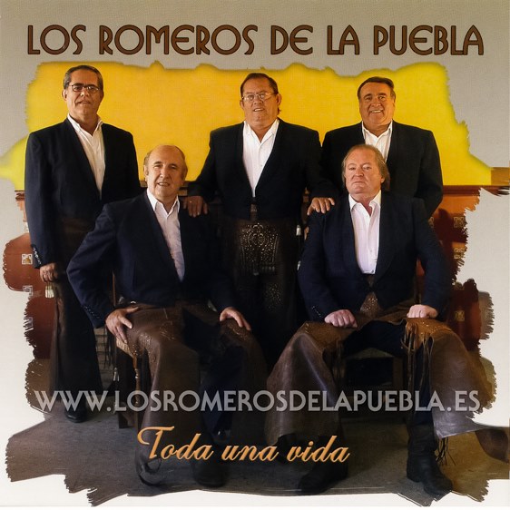 Portada del disco Toda una vida de Los Romeros de la Puebla. Año 2007